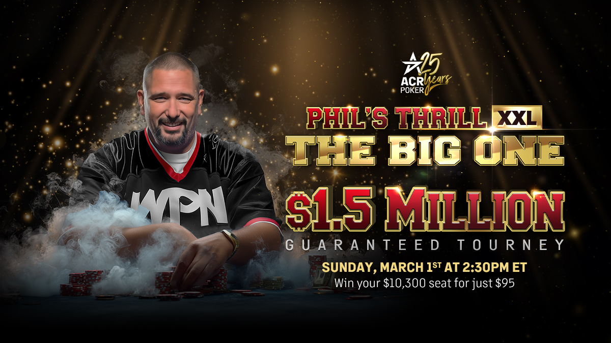 ACR Poker Запускает XXL-версию своего классического турнира Phil's Thrill - CodigoPoker