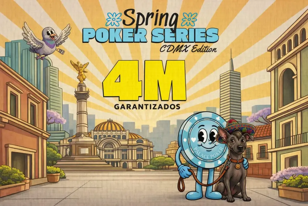 Spring Poker Series прибывает в Мехико с гарантией MXN$4M