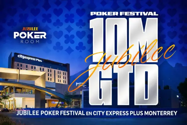 Jubilee Monterrey: гостиничное соглашение для фестиваля MXN$10M GTD - CodigoPoker